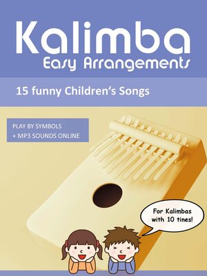 cover image of Kalimba Easy Arrangements: 15 funny Children's Songs